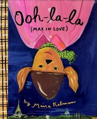 Ooh-La-La (Max In Love) Main цена и информация | Книги для малышей | pigu.lt