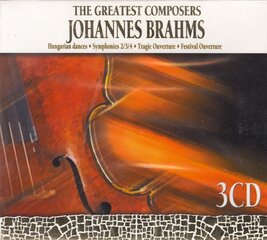CD - The Greatest Composers - Johannes Brahms (3CD) kaina ir informacija | Vinilinės plokštelės, CD, DVD | pigu.lt