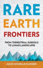 Rare Earth frontiers kaina ir informacija | Socialinių mokslų knygos | pigu.lt