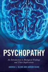 Psychopathy: An Introduction to Biological Findings and Their Implications цена и информация | Книги по социальным наукам | pigu.lt