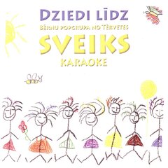 CD - Bērnu popgrupa Sveiks - Dziedi līdz kaina ir informacija | Vinilinės plokštelės, CD, DVD | pigu.lt