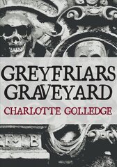 Greyfriars graveyard kaina ir informacija | Knygos apie sveiką gyvenseną ir mitybą | pigu.lt