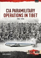 Cia Operations in Tibet, 1957-1974: 1957-1974 kaina ir informacija | Istorinės knygos | pigu.lt
