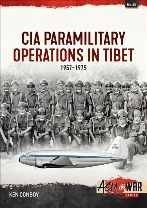 Cia Operations in Tibet, 1957-1974: 1957-1974 kaina ir informacija | Istorinės knygos | pigu.lt