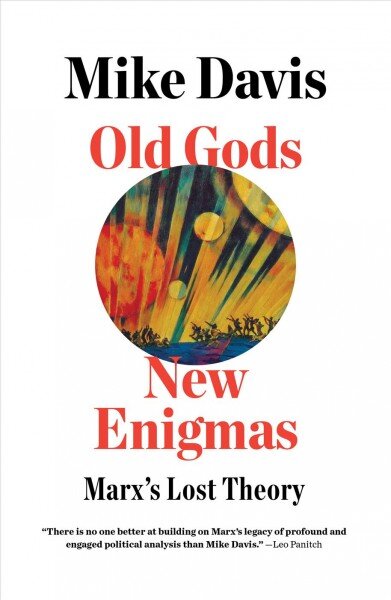 Old Gods, New Enigmas: Marx's Lost Theory цена и информация | Istorinės knygos | pigu.lt
