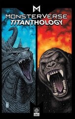 Monsterverse Titanthology Vol. 1 цена и информация | Fantastinės, mistinės knygos | pigu.lt