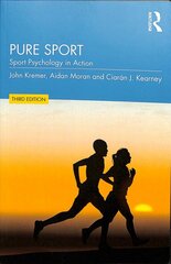 Pure Sport: Sport Psychology in Action 3rd edition цена и информация | Книги о питании и здоровом образе жизни | pigu.lt