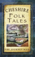 Cheshire Folk Tales kaina ir informacija | Istorinės knygos | pigu.lt