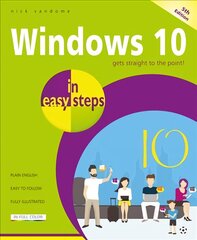 Windows 10 in easy steps 5th ed. kaina ir informacija | Ekonomikos knygos | pigu.lt