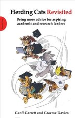 Herding Cats Revisited: Being more advice for aspiring academic and research leaders kaina ir informacija | Ekonomikos knygos | pigu.lt