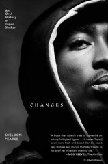 Changes: An Oral History of Tupac Shakur kaina ir informacija | Biografijos, autobiografijos, memuarai | pigu.lt