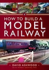 How to Build a Model Railway kaina ir informacija | Enciklopedijos ir žinynai | pigu.lt