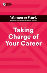 Taking charge of your career HBR women at work series kaina ir informacija | Saviugdos knygos | pigu.lt