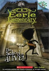 School Is Alive!: A Branches Book (Eerie Elementary #1): Volume 1 Library ed. kaina ir informacija | Knygos paaugliams ir jaunimui | pigu.lt