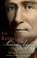 The Revolutionary: Samuel Adams kaina ir informacija | Biografijos, autobiografijos, memuarai | pigu.lt