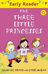 Early Reader: The Three Little Princesses цена и информация | Книги для подростков и молодежи | pigu.lt