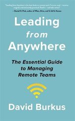 Leading From Anywhere: Unlock the Power and Performance of Remote Teams цена и информация | Книги по экономике | pigu.lt