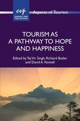 Tourism as a pathway to hope and happiness kaina ir informacija | Ekonomikos knygos | pigu.lt