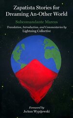 Zapatista Stories For Dreaming An-other World kaina ir informacija | Fantastinės, mistinės knygos | pigu.lt