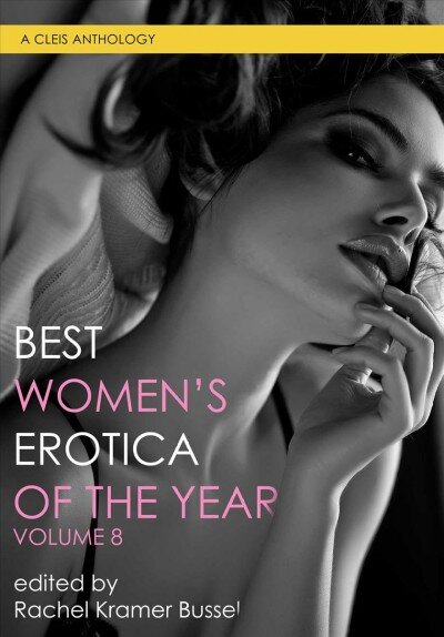 Best Women's Erotica Of The Year, Volume 8: Volume 8 kaina ir informacija | Fantastinės, mistinės knygos | pigu.lt
