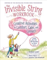 The Invisible String Workbook: Creative Activities to Comfort, Calm, and Connect цена и информация | Книги для подростков  | pigu.lt