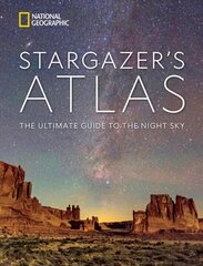 National Geographic Stargazer's Atlas: The Ultimate Guide to the Night Sky цена и информация | Развивающие книги | pigu.lt