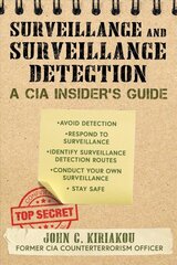 Surveillance and Surveillance Detection: A CIA Insider's Guide цена и информация | Самоучители | pigu.lt