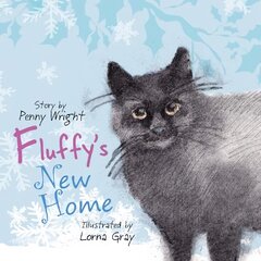 Fluffy's New Home: A funny and heartwarming true story about a stray cat цена и информация | Книги для самых маленьких | pigu.lt