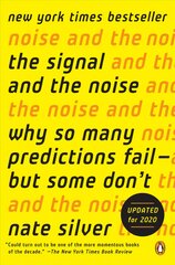 Signal and the Noise: Why So Many Predictions Fail--but Some Don't kaina ir informacija | Ekonomikos knygos | pigu.lt
