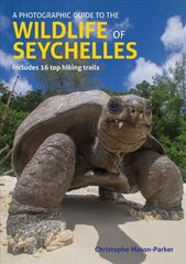 Photographic Guide to the Wildlife of Seychelles kaina ir informacija | Fotografijos knygos | pigu.lt