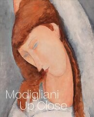 Modigliani Up Close kaina ir informacija | Knygos apie meną | pigu.lt