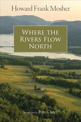 Where the Rivers Flow North kaina ir informacija | Fantastinės, mistinės knygos | pigu.lt