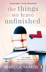 Things We Leave Unfinished: TikTok made me buy it: A heart-wrenching and emotional romance from the bestselling author цена и информация | Фантастика, фэнтези | pigu.lt