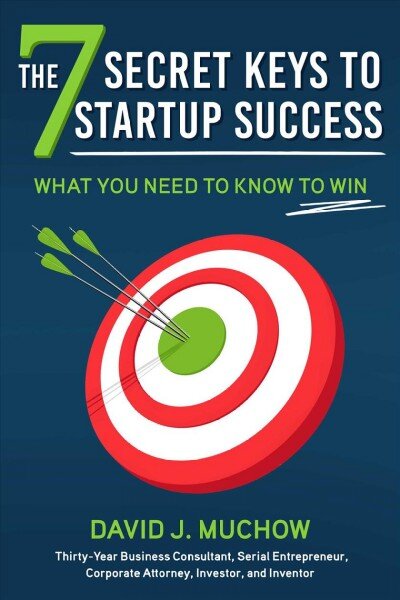 7 Secret Keys to Startup Success: What You Need to Know to Win kaina ir informacija | Ekonomikos knygos | pigu.lt