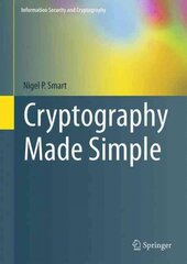 Cryptography Made Simple 2016 1st ed. 2016 цена и информация | Книги по экономике | pigu.lt