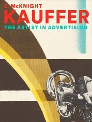 E. McKnight Kauffer: The Artist in Advertising цена и информация | Книги об искусстве | pigu.lt