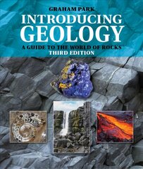 Introducing geology: a guide to the world of rocks 3rd new edition kaina ir informacija | Socialinių mokslų knygos | pigu.lt
