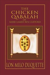 Chicken Qabalah of Rabbi Lamed Ben Clifford illustrated edition цена и информация | Самоучители | pigu.lt