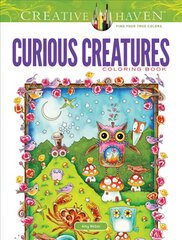 Creative Haven Curious Creatures Coloring Book First Edition, First ed. kaina ir informacija | Knygos apie sveiką gyvenseną ir mitybą | pigu.lt