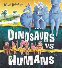 Dinosaurs vs Humans цена и информация | Книги для самых маленьких | pigu.lt