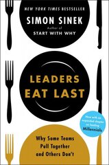 Leaders Eat Last: Why Some Teams Pull Together and Others Don't цена и информация | Книги по экономике | pigu.lt