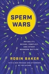 Sperm Wars Infidelity, Sexual Conflict, and Other Bedroom Battles kaina ir informacija | Lavinamosios knygos | pigu.lt