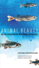 Animal Beauty: On the Evolution of Biological Aesthetics kaina ir informacija | Ekonomikos knygos | pigu.lt