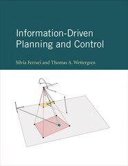 Information-driven planning and control kaina ir informacija | Ekonomikos knygos | pigu.lt