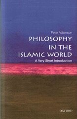 Philosophy in the Islamic World: A Very Short Introduction kaina ir informacija | Istorinės knygos | pigu.lt