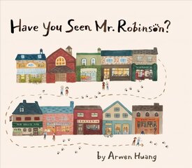 Have You Seen Mr. Robinson? kaina ir informacija | Knygos mažiesiems | pigu.lt