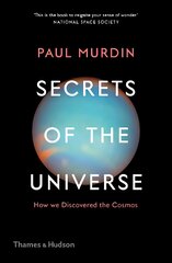 Secrets of the Universe: How We Discovered the Cosmos цена и информация | Энциклопедии, справочники | pigu.lt