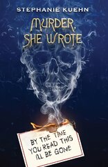 By the Time You Read This I'll Be Gone (Murder, She Wrote #1) цена и информация | Книги для подростков и молодежи | pigu.lt