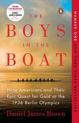 Boys in the Boat: Nine Americans and Their Epic Quest for Gold at the 1936 Berlin Olympics цена и информация | Книги о питании и здоровом образе жизни | pigu.lt