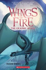 Moon Rising (Wings of Fire Graphic Novel #6) kaina ir informacija | Knygos paaugliams ir jaunimui | pigu.lt